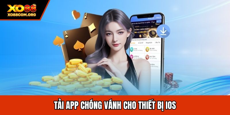 T?i app chóng vánh cho thi?t b? ios